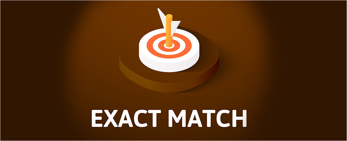 9. Exact Match Keywords
